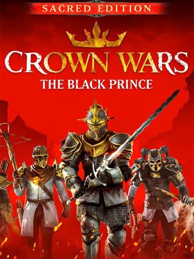 Crown Wars: The Black Prince - Sacred Edition cd key